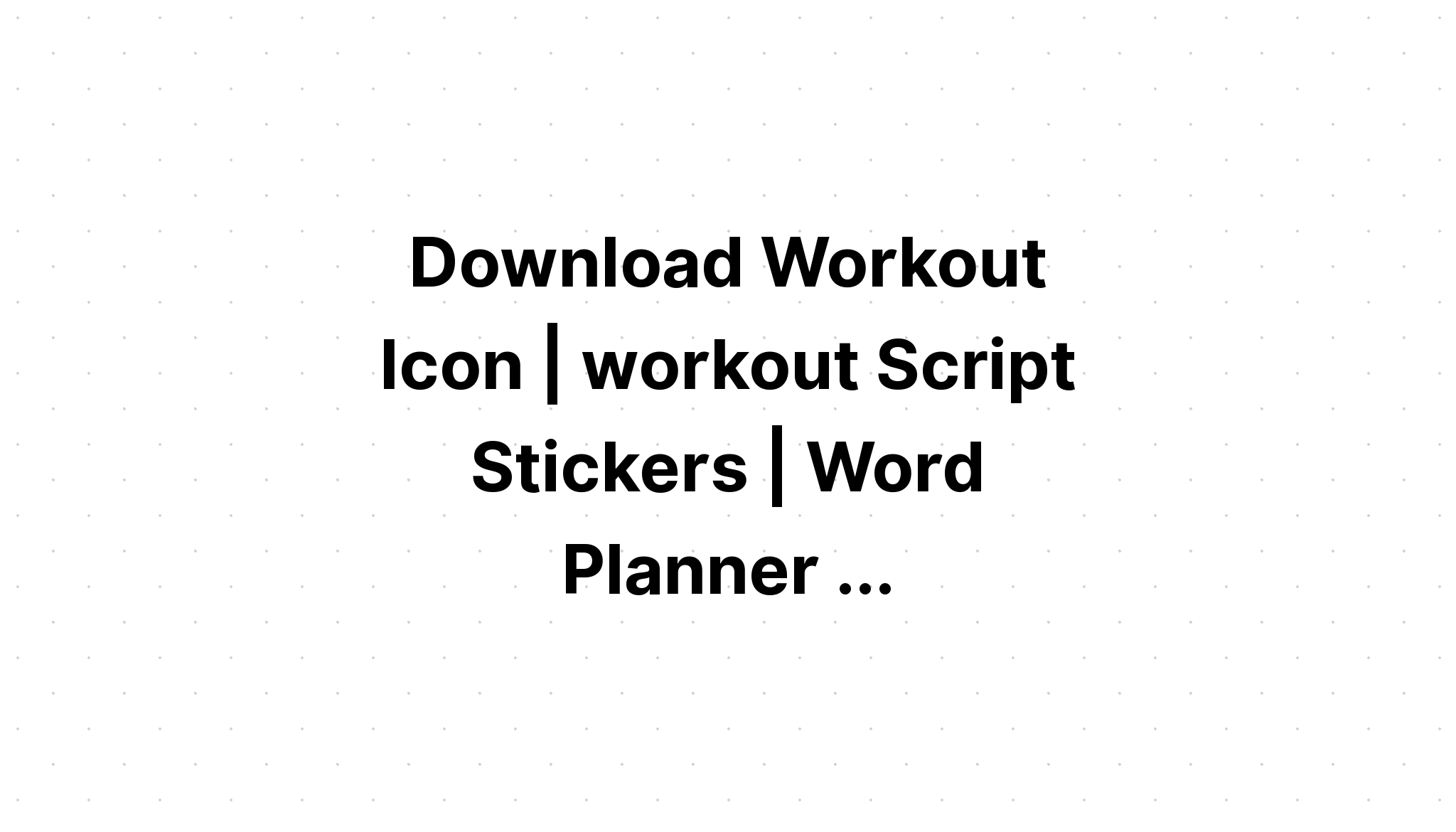 Download Workout Dumbell Icons Planner Stickers SVG File